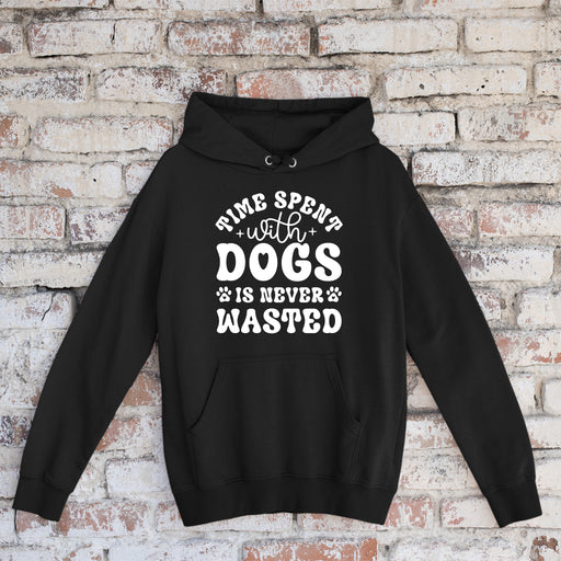 Hoodie Time Spend with Dogs is Never Wasted